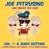 Joe PitrusinoUno Sbirro per caso-Vol1