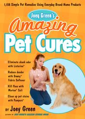 Joey Green s Amazing Pet Cures
