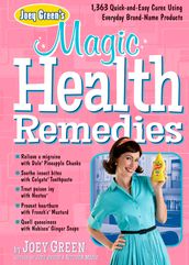 Joey Green s Magic Health Remedies