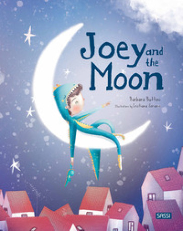 Joey and the moon. Ediz. a colori - Barbara Buttini