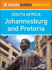 Johannesburg and Pretoria (Rough Guides Snapshot South Africa)