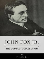 John Fox Jr The Complete Collection