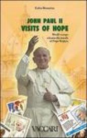 John Paul II. Visits of hope. World stamps witness the travels of pope Wojtyla