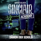 John Sinclair, Sinclair Academy, Folge 8: Dämon der Schuld (Gekürzt)