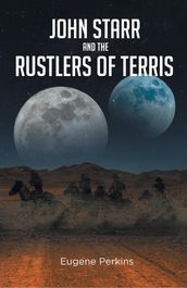 John Starr And The Rustlers Of Terris