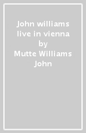 John williams live in vienna