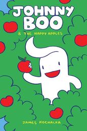 Johnny Boo Book 3: Happy Apples