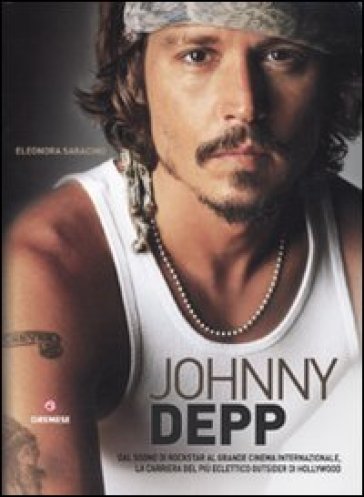 Johnny Depp. Ediz. illustrata - Eleonora Saracino