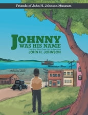 Johnny Was His Name