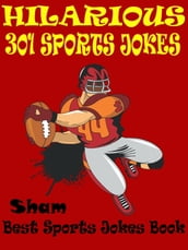Jokes Sports Jokes: 301 Hilarious Sports Jokes