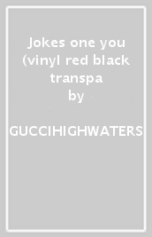 Jokes one you (vinyl red & black transpa