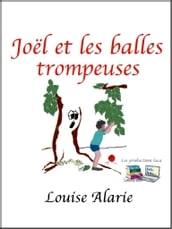 Joël et les balles trompeuses