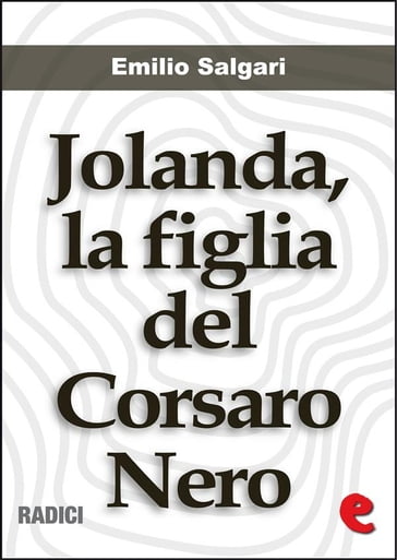 Jolanda, la Figlia del Corsaro Nero - Emilio Salgari