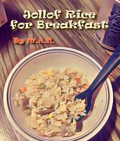 Jollof Rice for Breakfast