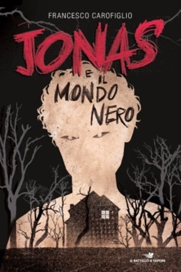 Jonas e il mondo nero - Francesco Carofiglio
