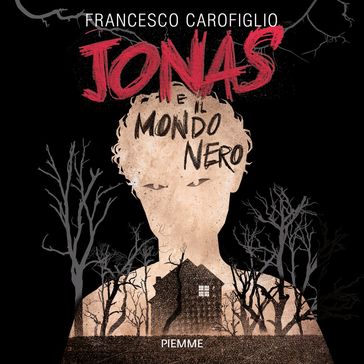 Jonas e il mondo nero - Francesco Carofiglio
