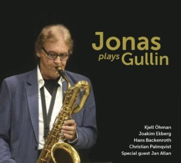 Jonas plays gullin - BERTIL JONASSON