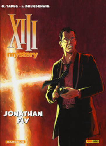 Jonathan Fly. XIII mystery. 11. - Luc Brunschwig - Olivier Taduc