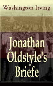 Jonathan Oldstyle s Briefe