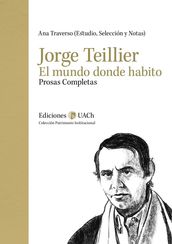 Jorge Teillier. El mundo donde habito