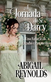 A Jornada do Sr. Darcy: Uma Variação de Orgulho e Preconceito