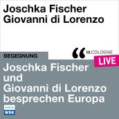 Joschka Fischer und Giovanni di Lorenzo besprechen Europa - lit.COLOGNE live (ungekürzt)