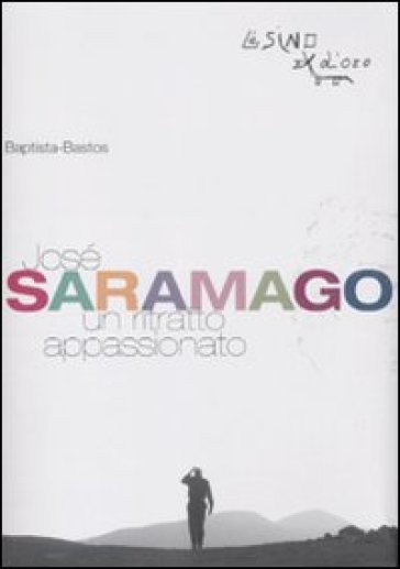 José Saramago. Un ritratto appassionato - Baptista Bastos