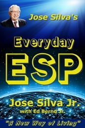 Jose Silva s Everyday ESP