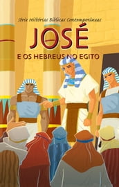 José e os Hebreus no Egito