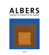 Josef Albers. Anatomia dell