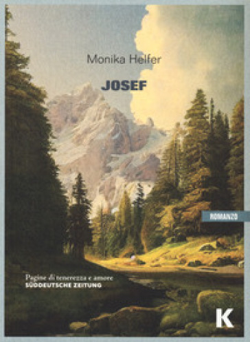 Josef - Monika Helfer