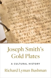 Joseph Smith s Gold Plates