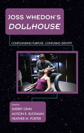 Joss Whedon s Dollhouse