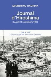 Journal d Hiroshima, 6 Aout - 30 Septembre 1945