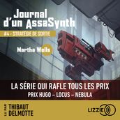 Journal d un AssaSynth - Tome 4 Stratégie de sortie