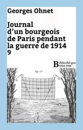 Journal d un bourgeois de Paris pendant la guerre de 1914 - 9