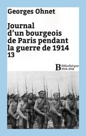 Journal d un bourgeois de Paris pendant la guerre de 1914 - 13