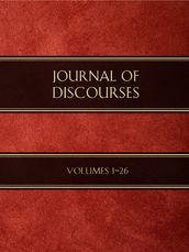 Journal of Discourses, Volumes 1-26