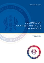 Journal of Gospels and Acts Research Volume 3