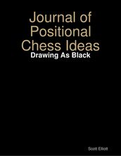 Journal of Positional Chess Ideas: Drawing As Black