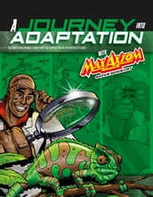 A Journey into Adaptation with Max Axiom, Super Scientist