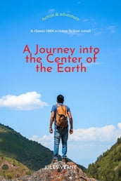 A Journey into the Center of the Earth