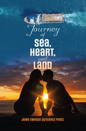 Journey of Sea, Heart, and Land