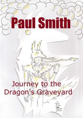Journey to the Dragon s Graveyard (Star Plague Journals Book 3)
