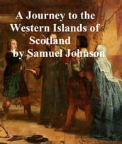 A Journey to the Western islands of Scotland