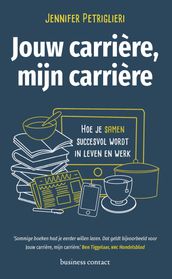 Jouw carrière, mijn carrière