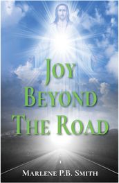Joy Beyond the Road