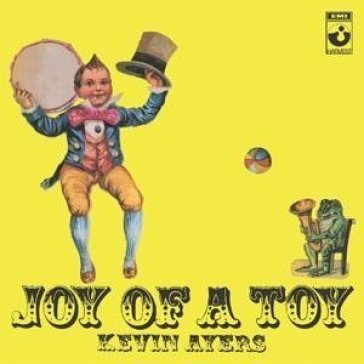 Joy of a toy - Kevin Ayers