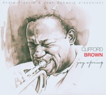 Joy spring - Clifford Brown