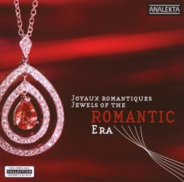 Joyaux romantiques - AA.VV. Artisti Vari